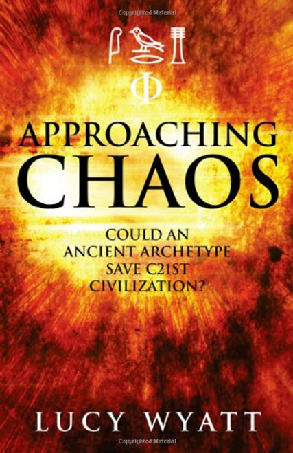 Approaching Chaos: Could an Ancient Archetype Save C21st Civilization?