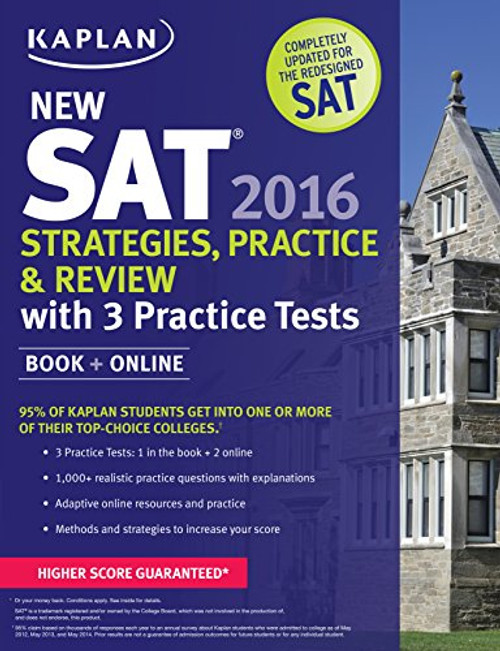 Kaplan New SAT 2016 Strategies, Practice and Review with 3 Practice Tests: Book + Online (Kaplan Test Prep)