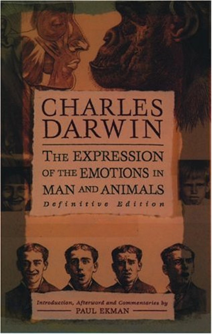 The Expression of the Emotions in Man and Animals, Definitive Edition
