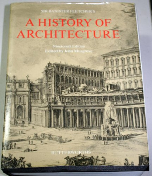 Sir Banister Fletcher's a History of Architecture