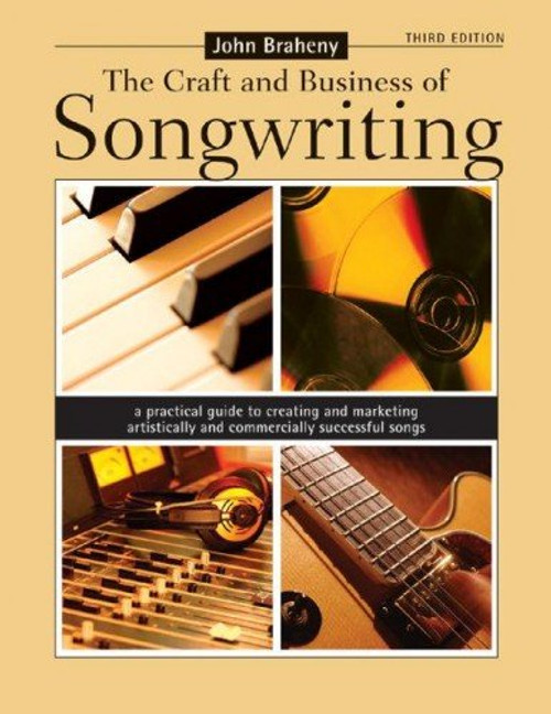 The Craft & Business of Songwriting