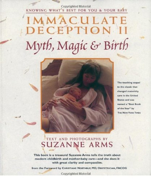 Immaculate Deception II: Myth, Magic and Birth Immaculate Deception II: Myth, Magic and Birth