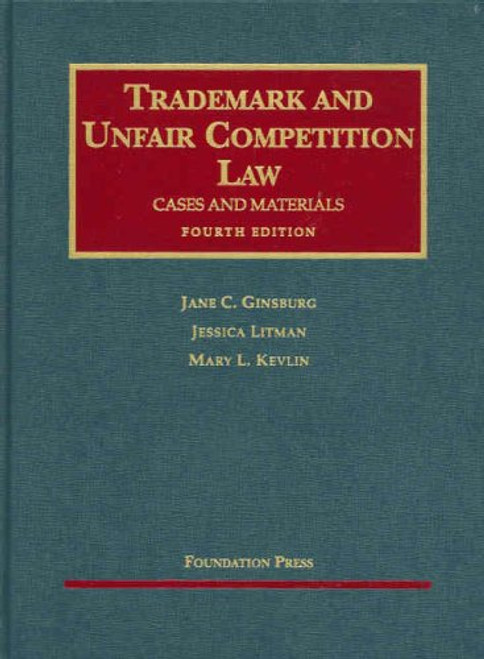 Trademark and Unfair Competition Law: Cases and Materials (University Casebooks) (University Casebook Series)