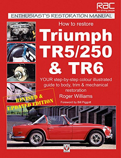 How To Restore Triumph TR5/250 & TR6 (Enthusiast's Restoration Manual)