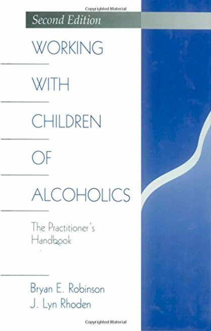 Working with Children of Alcoholics: The Practitioners Handbook (Science; 976)
