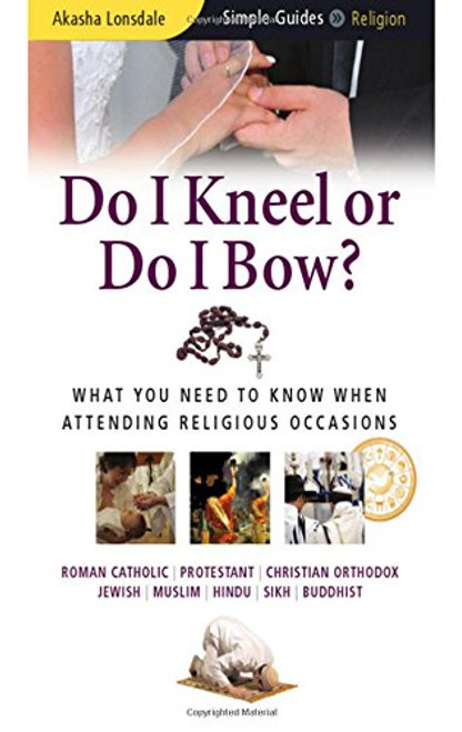 Do I Kneel or Do I Bow? (Simple Guides)