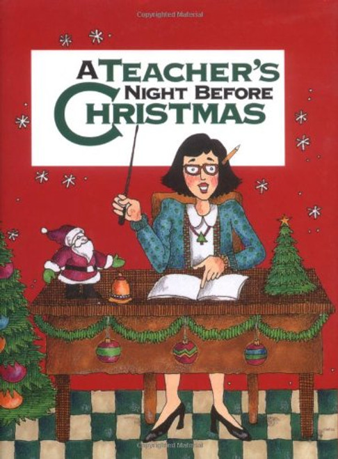 Teacher's Night Before Christmas, A (Night Before Christmas (Gibbs))