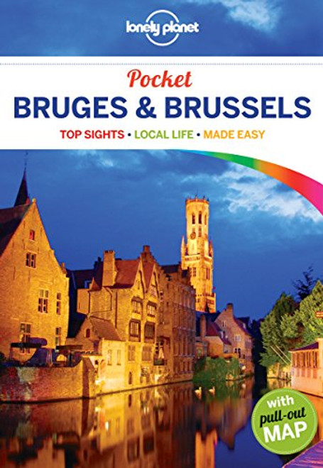 Lonely Planet Pocket Bruges & Brussels (Travel Guide) Lonely Planet Pocket Bruges & Brussels (Travel Guide)