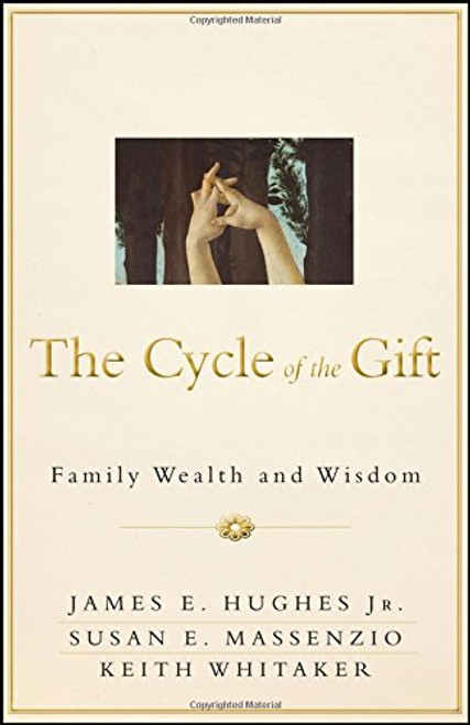 The Cycle of the Gift: Family Wealth and Wisdom