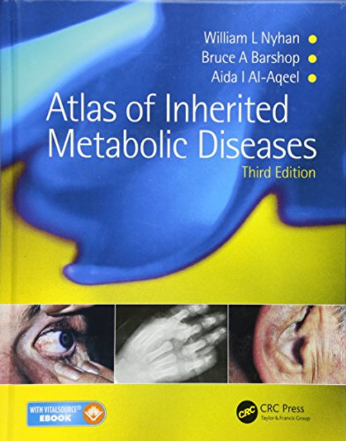 Atlas of Inherited Metabolic Diseases 3E Atlas of Inherited Metabolic Diseases 3E