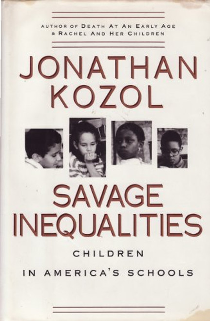 Savage Inequalities: Children in America's Schools