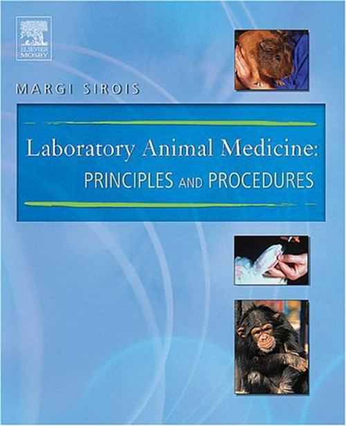 Laboratory Animal Medicine: Principles and Procedures, 1e