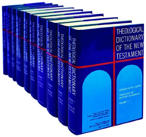 Theological Dictionary of the New Testament (10 Volume Set) Theological Dictionary of the New Testament (10 Volume Set)