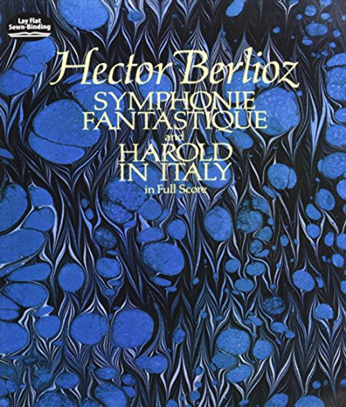 Symphonie Fantastique and Harold in Italy in Full Score (Dover Music Scores)