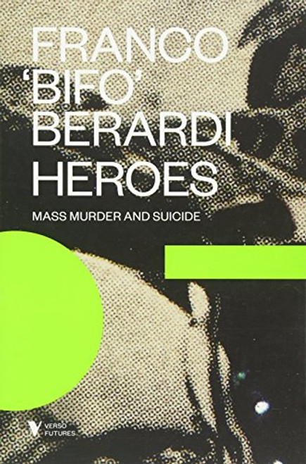 Heroes: Mass Murder and Suicide (Futures) Heroes: Mass Murder and Suicide (Futures)