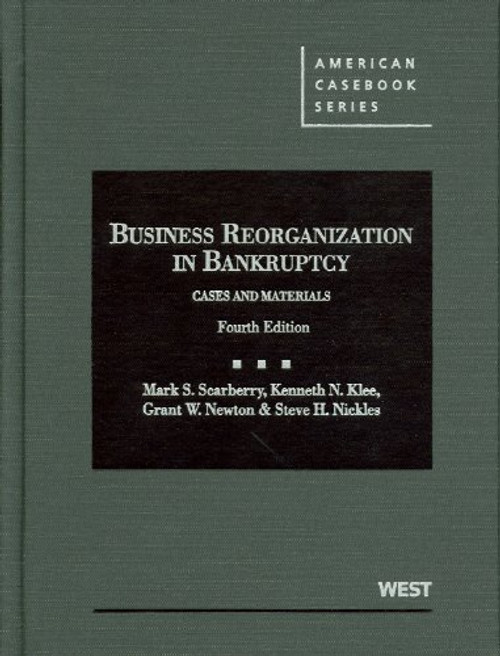 Business Reorganization in Bankruptcy (American Casebook Series)