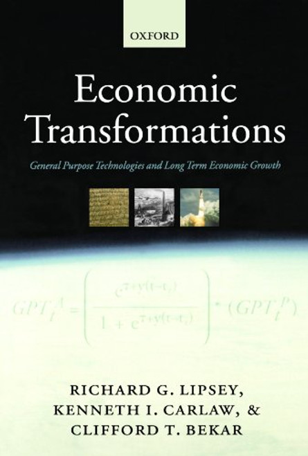 Economic Transformations: General Purpose Technologies and Long Term Economic Growth