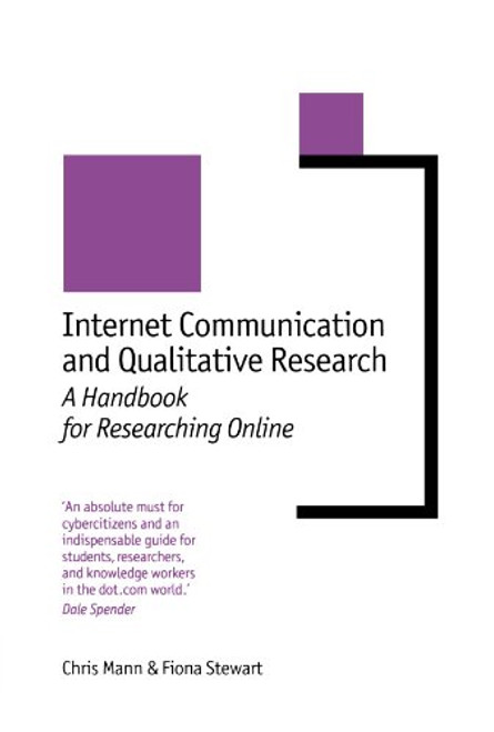 Internet Communication and Qualitative Research: A Handbook for Researching Online (New Technologies for Social Research series)