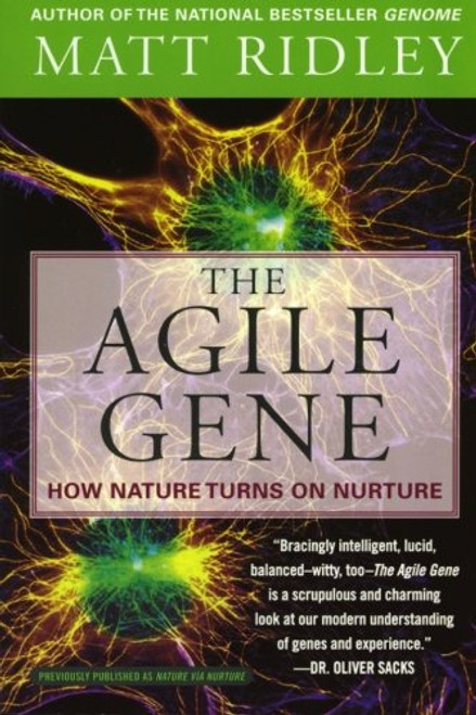 The Agile Gene: How Nature Turns on Nurture