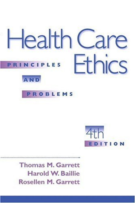 Health Care Ethics: Principles and Problems (4th Edition)