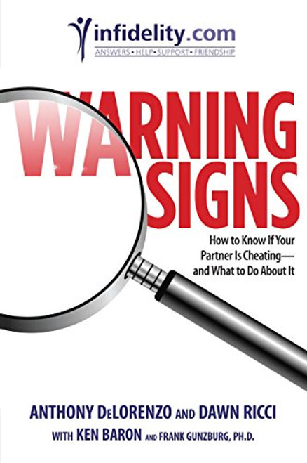 Warning Signs: How to Know if Your Partner Is Cheating-and What to Do About It