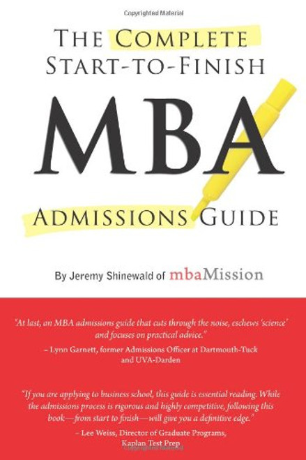 Complete Start-to-Finish MBA Admissions Guide