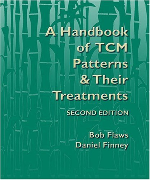 A Handbook of TCM Patterns & Their Treatments