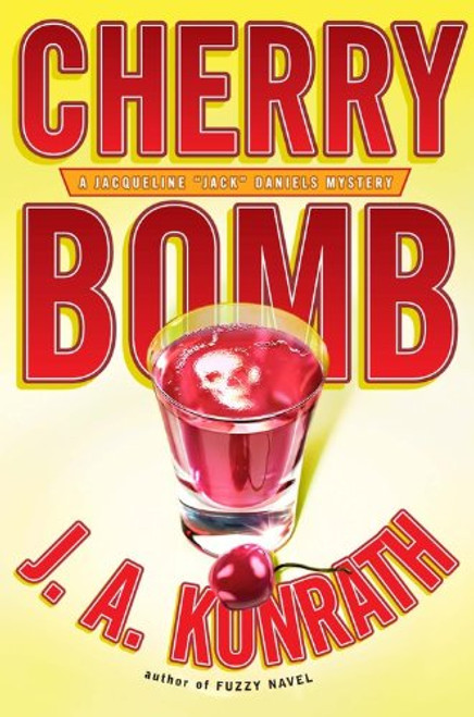 Cherry Bomb (Jacqueline Jack Daniels Mysteries)