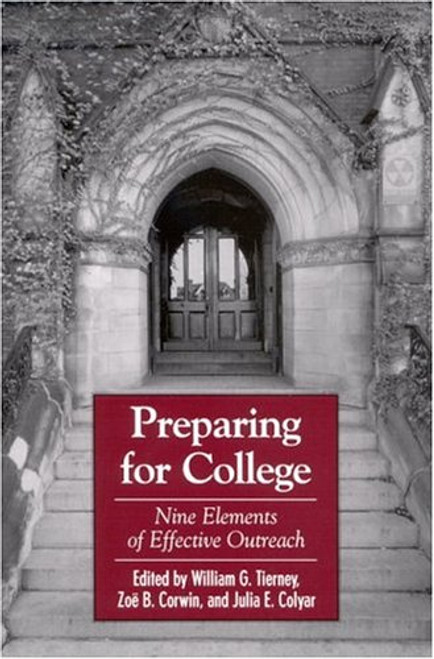 Preparing For College: Nine Elements of Effective Outreach (Suny Series, Frontiers in Education)