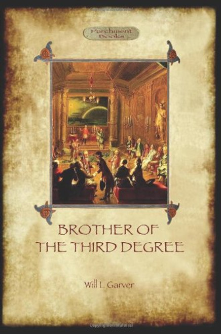 Brother of the Third Degree (Hardback): An Occult Tale of Esoteric Initiation in the Western Mystery Tradition (Aziloth Books)