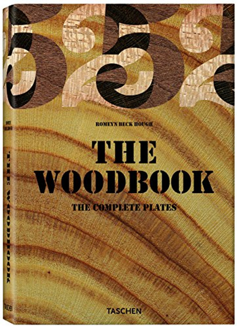 The Woodbook: The Complete Plates (Taschen 25th Anniversary)