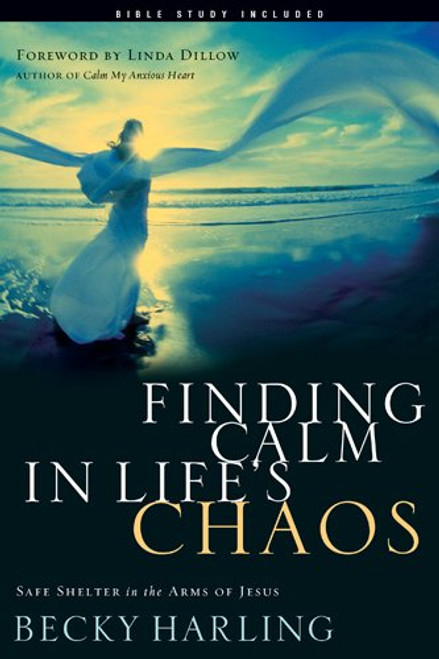 Finding Calm in Life's Chaos: Safe Shelter in the Arms of Jesus (Living the Questions)