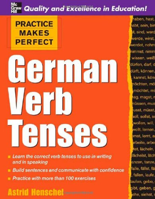 Practice Makes Perfect: German Verb Tenses (Practice Makes Perfect Series)
