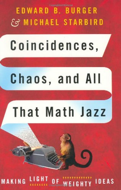 Coincidences, Chaos, And All That Math Jazz: Making Light Of Weighty Ideas