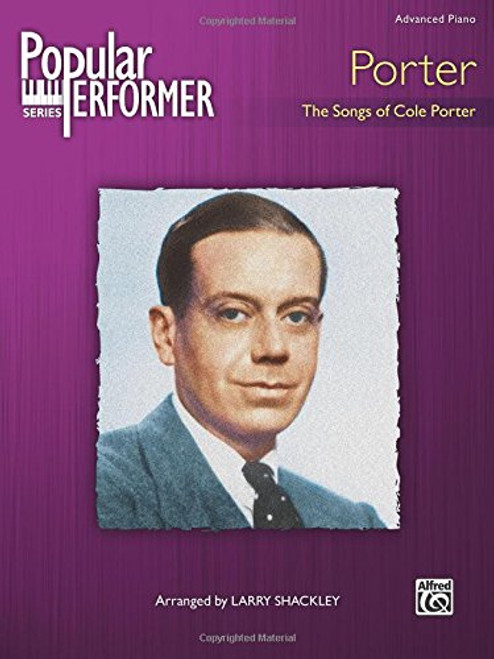 Popular Performer -- Porter: The Songs of Cole Porter (Popular Performer Series)