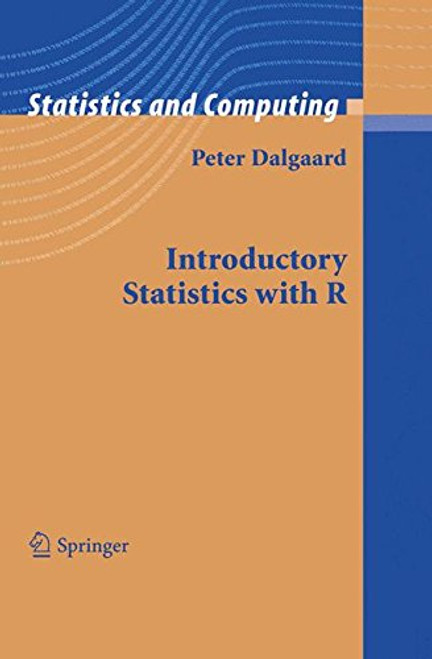 Introductory Statistics with R (Statistics and Computing) Introductory Statistics with R (Statistics and Computing)