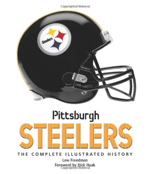Pittsburgh Steelers: The Complete Illustrated History
