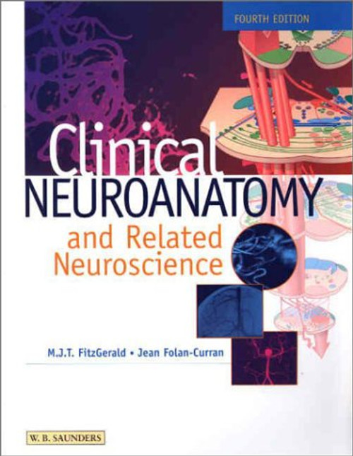 Clinical Neuroanatomy and Related Neuroscience, 4e