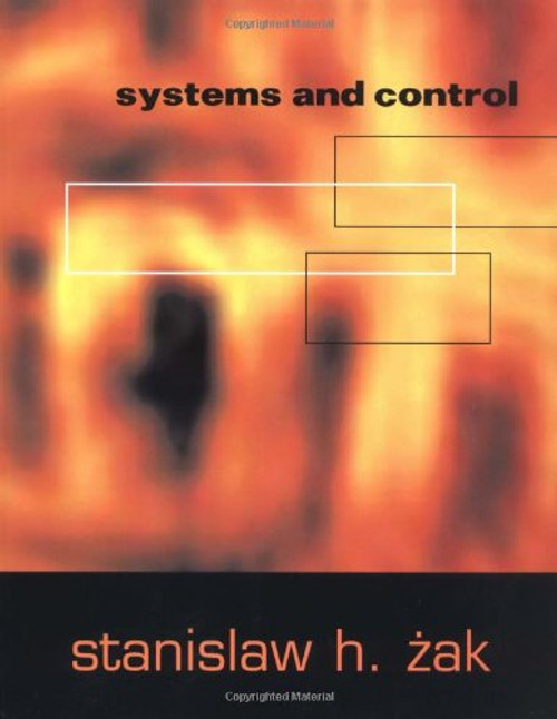 Systems and Control (The Oxford Series in Electrical and Computer Engineering) Systems and Control (The Oxford Series in Electrical and Computer Engineering)