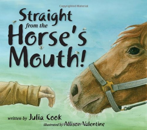 Straight from the Horse's Mouth!