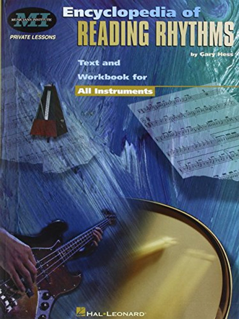 Encyclopedia of Reading Rhythms: Text and Workbook for All Instruments