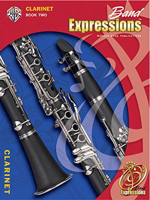 Band Expressions, Book Two Student Edition: Clarinet (Book & CD) (Expressions Music Curriculum(tm))