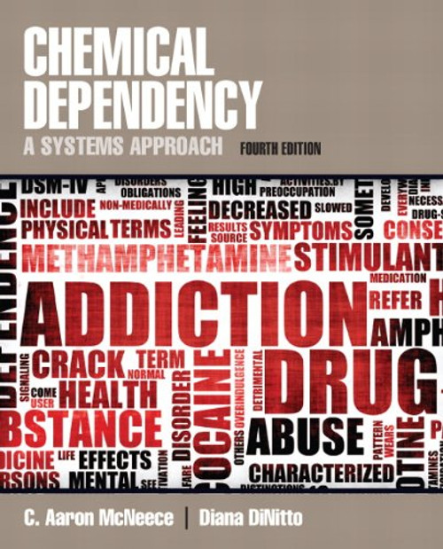 Chemical Dependency: A Systems Approach (4th Edition) Chemical Dependency: A Systems Approach (4th Edition)