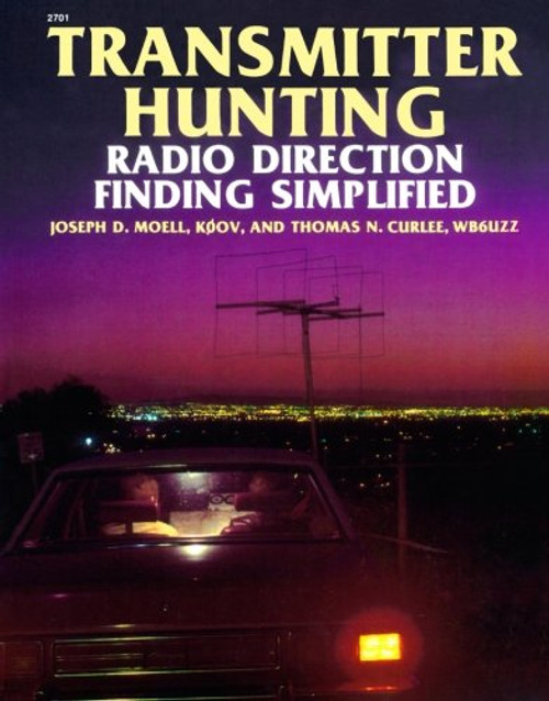 Transmitter Hunting: Radio Direction Finding Simplified