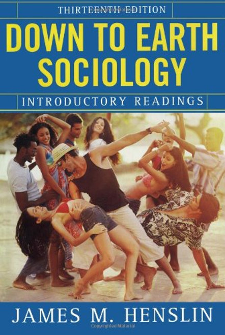 Down to Earth Sociology: Introductory Readings, Thirteenth Edition