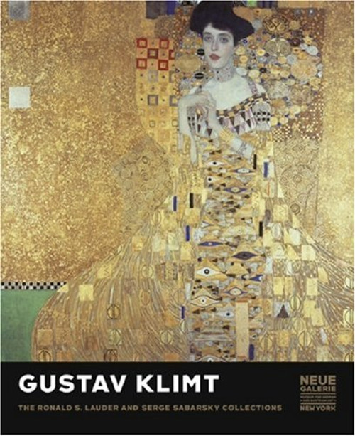 Gustav Klimt: The Ronald S. Lauder and Serge Sabarsky Collections