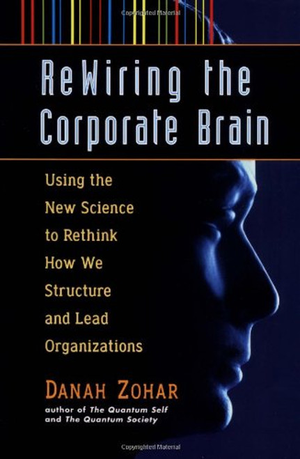 Rewiring the Corporate Brain