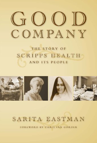 Good Company: The Story of Scripps Health and its People