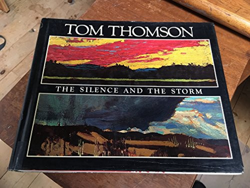 Tom Thomson, the Silence and the Storm