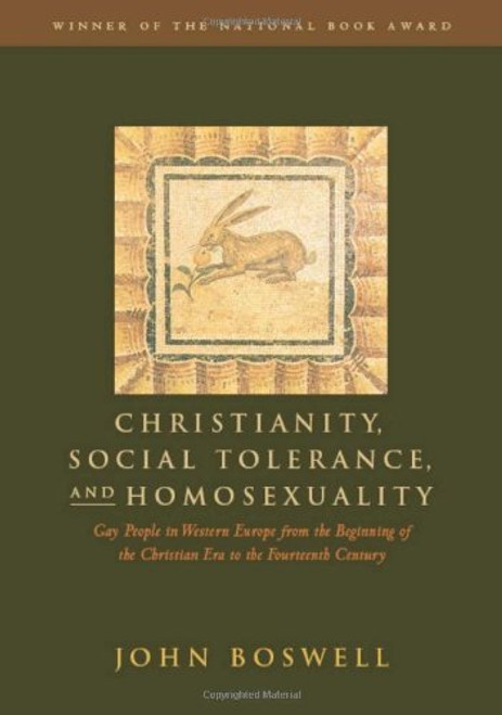 Christianity, Social Tolerance, and Homosexuality: Gay People in Western Europe from the Beginning of the Christian Era to the Fourteenth Century
